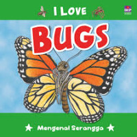 Image of I love bugs = mengenal serangga