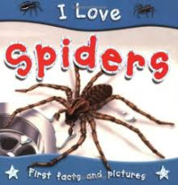 Image of I love spiders = mengenal laba laba